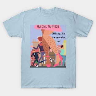 Get Your Hot Chic Tips Here! T-Shirt